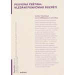 Mluvená čeština: hledání funkčního rozpětí