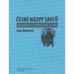 České názvy savců. Historicko-etymologická studie
