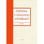 ČEŠTINA V DIALOGU GENERACÍ