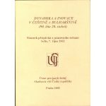 Dynamika a inovace v češtině a bulharštině (90. léta 20. století)
