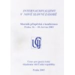 Internacionalizmy v nové slovní zásobě.