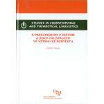 K presupozicím v češtině a jejich (ne)stálosti ve vztahu ke kontextu