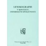 Lexikografie v kontextu informační společnosti