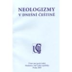 Neologizmy v dnešní češtině