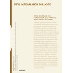 Styl mediálních dialogů