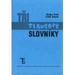 Tři slangové slovníky