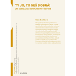 Ty jo, to seš dobrá! Jak se skládají komplimenty v češtině