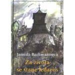 Za života se stane ledacos. Vyprávěnky ze Železnobrodska.