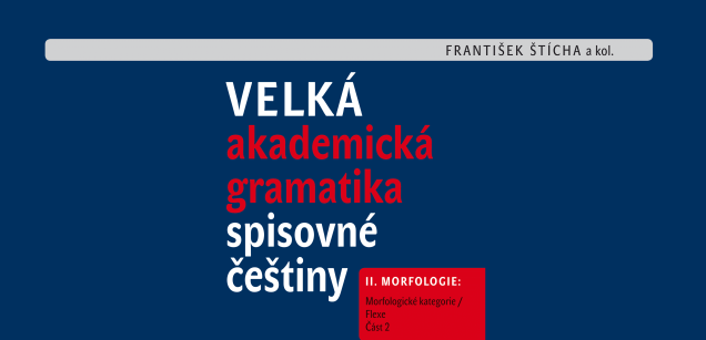 Vyšel druhý díl Velké akademické gramatiky spisovné češtiny